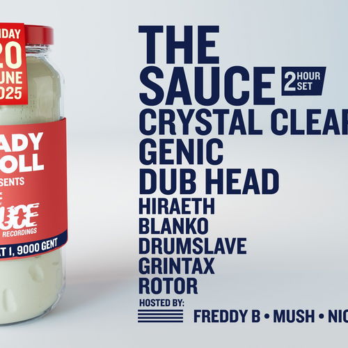 Promo van Ready To Roll Presents: The Sauce Recordings, in opdracht van Ready To Roll, Chinastraat en Forbidden Frequencies