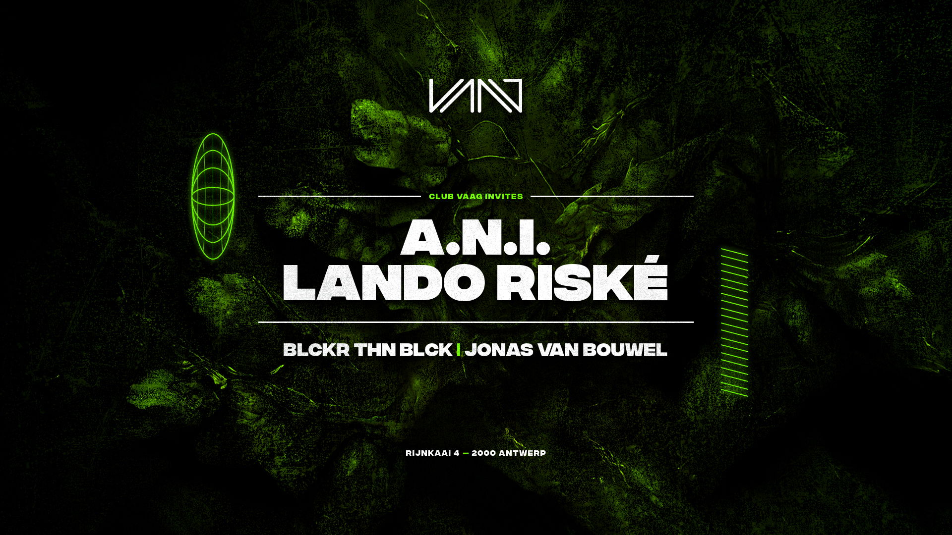 Artwork van Club Vaag invites A.N.I. &amp; LANDO RISKÉ, in opdracht van Club Vaag