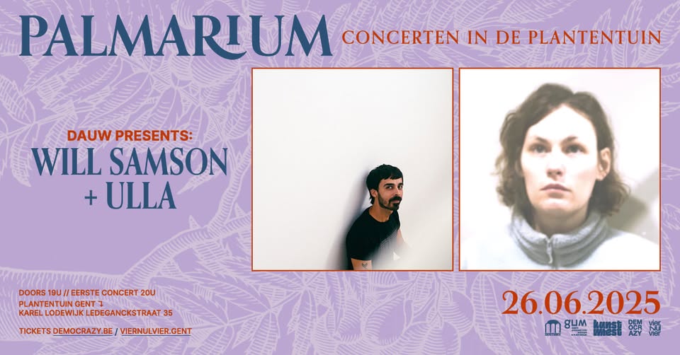 Promo van PALMARIUM ❈ Dauw presents Will Samson + Ulla, in opdracht van VIERNULVIER en Kunstmest