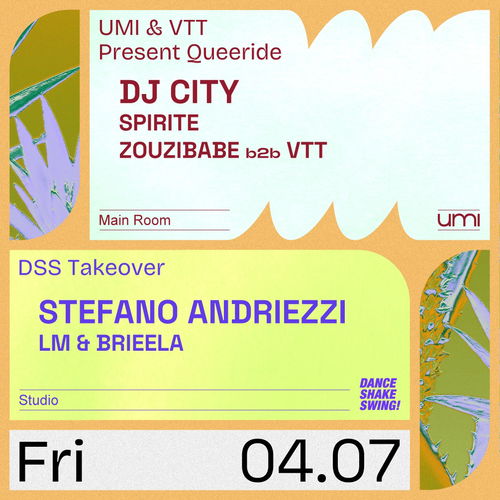 Promo van UMI x VTT presents Queeride with DJ City + DSS takeover with Stefano Andriezzi and LM &amp; Brieela, in opdracht van UMI