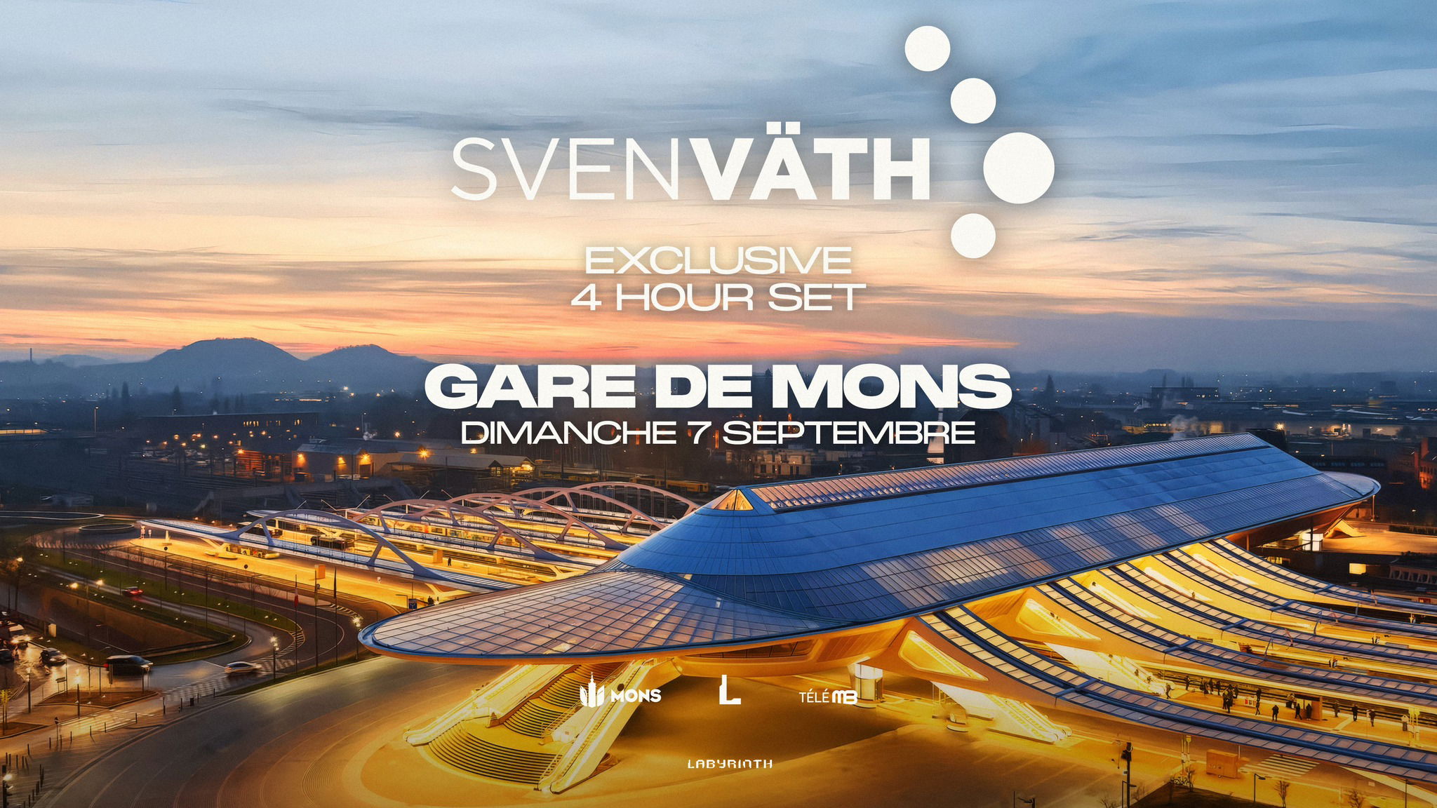 Promo van Sven Väth - Gare de Mons - Plein Air, in opdracht van Labyrinth en Eventside