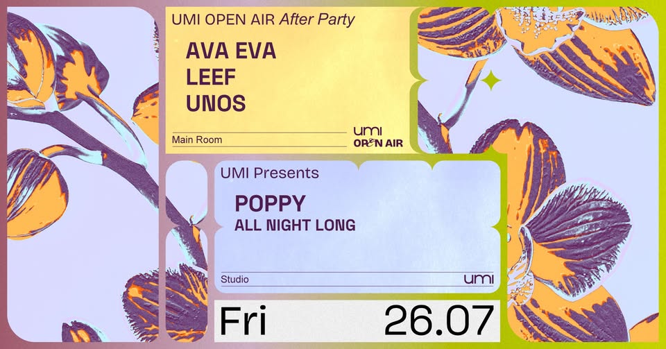 Promo van |SEASON CLOSING| UMI Open Air Afterparty with Ava Eva, Leef, UNOS, and Poppy, in opdracht van UMI
