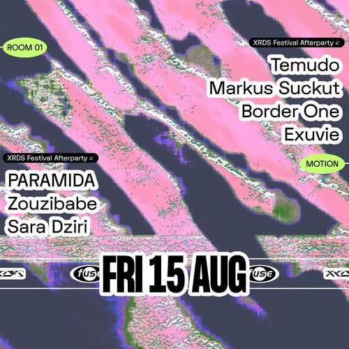 Promo van Fuse presents: XRDS afterparty w/ Temudo, Markus Suckut &amp; PARAMIDA, in opdracht van Fuse
