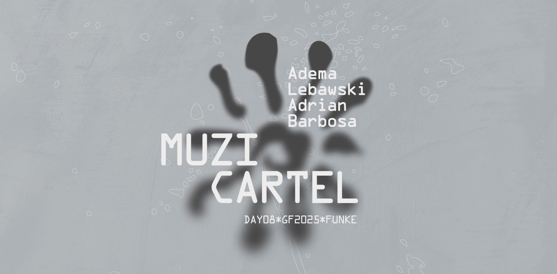 Promo van GF25*DAY08: MUZI cartel, in opdracht van Funke