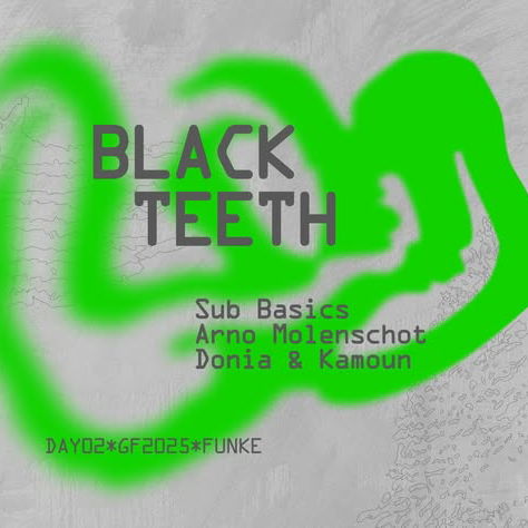 Promo van GF25*DAY02: Black Teeth, in opdracht van Funke en Black Teeth Records &amp; Radio