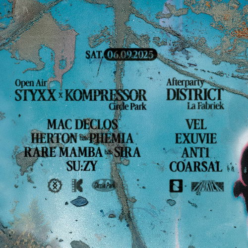 Promo van STYXX × KOMPRESSOR ⇁ Open Air at Circle Park ⇀ District Afterparty at La Fabriek, in opdracht van STYXX, Circle Park en Kompressor Brussels