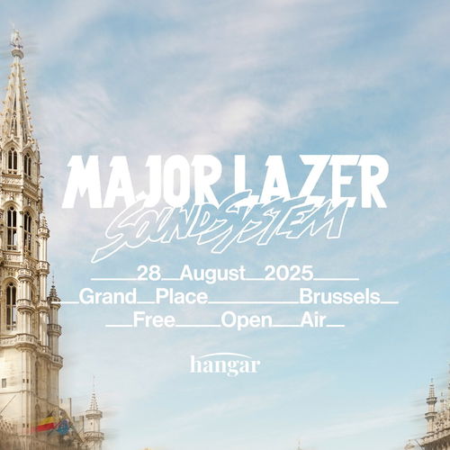 Promo van HANGAR invites MAJOR LAZER SOUNDSYSTEM – (FREE) GRAND PLACE OPEN AIR, in opdracht van Hangar