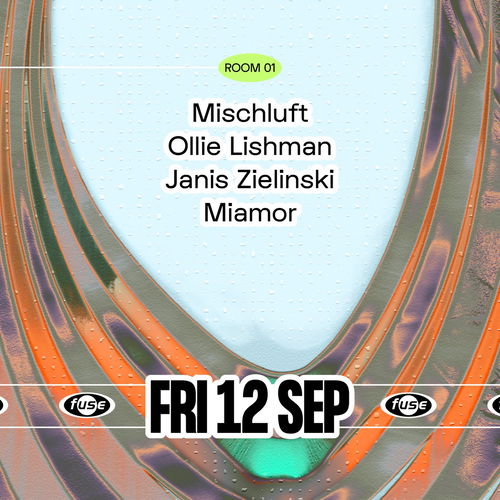 Promo van Fuse presents: Mischluft, Ollie Lishman &amp; Janis Zielinski, in opdracht van Fuse