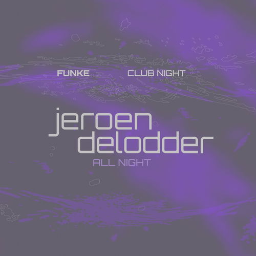 Promo van FUNKE_Jeroen Delodder all night, in opdracht van Funke