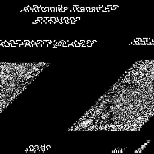 Promo van ARtroniks Transit EP BTRV002 Release Party, in opdracht van Black Teeth