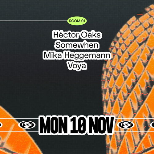 Promo van Fuse presents: Héctor Oaks, Somewhen &amp; Mika Heggemann, in opdracht van Fuse