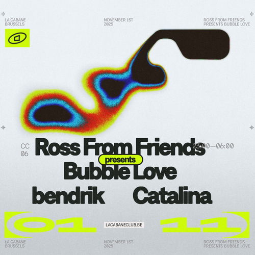 Promo van Club Cabane | Ross From Friends presents Bubble Love, bendrik, catalina, in opdracht van La Cabane