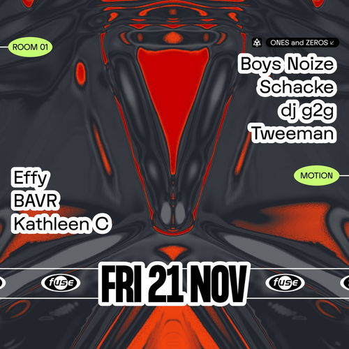 Promo van Fuse presents: ONES and ZEROS w/ Boys Noize, Schacke &amp; Effy, in opdracht van Fuse
