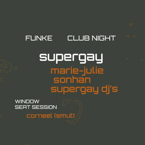 Promo van FUNKE_Supergay W/ Marie-Julie, Sonhan, Supergay dj&#039;s, in opdracht van Funke