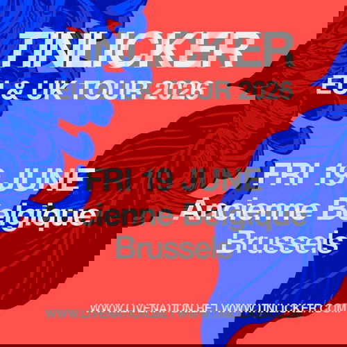 Promo van Tinlicker: EU &amp; UK TOUR 2026 | Ancienne Belgique, in opdracht van Live Nation en Ancienne Belgique