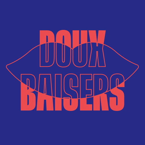 Promo van Doux Baisers avec Kaba & Hyas / Nidrev & Matho / Selmz & RSII, in opdracht van Le Delta