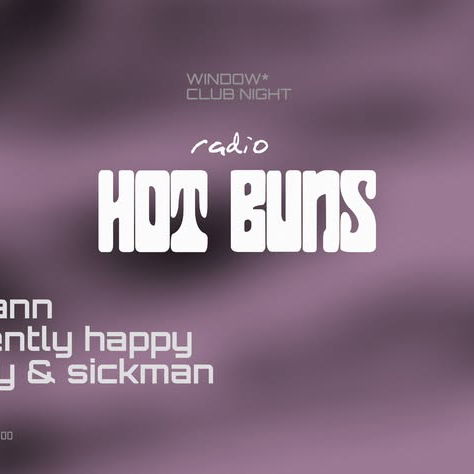 Promo van FUNKE_RADIO HOT BUNS w/ sips, tori ann, violently happy, r.omy &amp; sickman, in opdracht van Funke