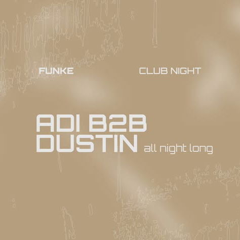 Promo van FUNKE_CLUB NIGHT w/ adi &amp; dustin, in opdracht van Funke