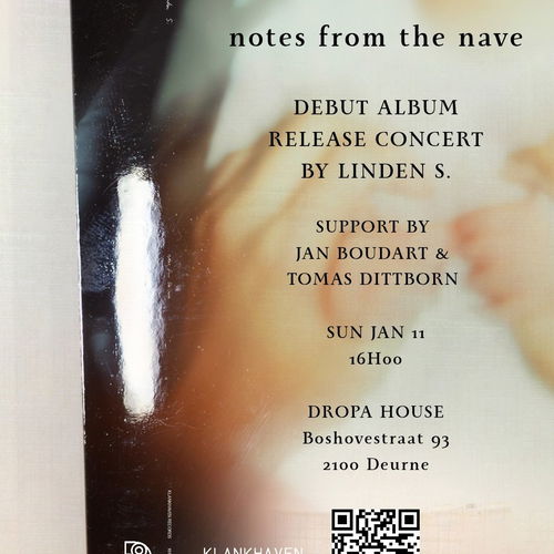 Promo van 'notes from the nave' - Album Release Concert by 𝗟𝗶𝗻𝗱𝗲𝗻 𝗦. // Jan Boudart + Tomas Dittborn, in opdracht van Klankhaven, Klankhaven Records, Diego Faes en Michiel Dondeyne