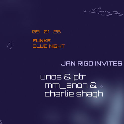 Promo van FUNKE CLUB NIGHT_jan rigo invites unos, ptr, mm_anon, charlie shagh, in opdracht van Funke