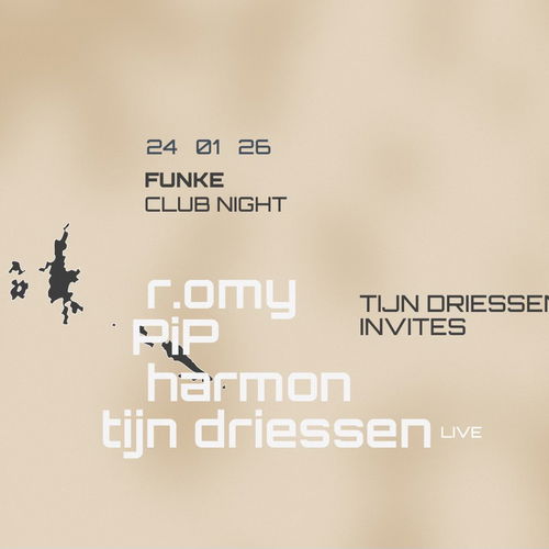 Promo van FUNKE CLUB NIGHT _ Tijn Driessen invites R.omy, PiP &amp; Harmon, in opdracht van Funke