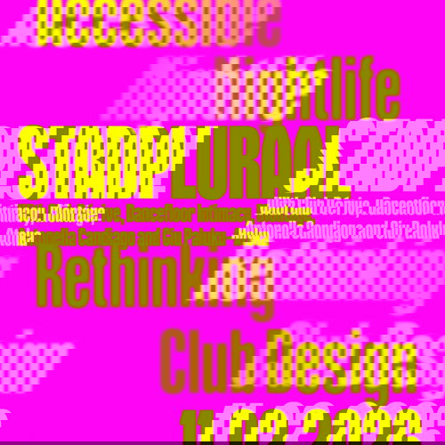Promo van STADPLURAAL | Accessible Nightlife – Rethinking Club Design, in opdracht van Recyclart