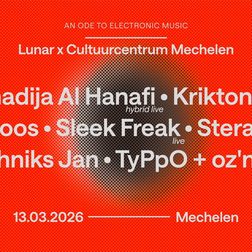 Promo van An Ode to Electronic Music w/ Sterac &amp; Khadija Al Hanafi, in opdracht van LUNAR en Cultuurcentrum Mechelen