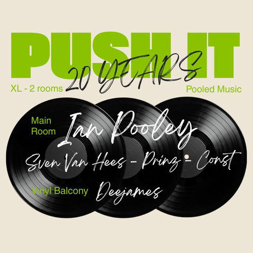 Promo van IAN POOLEY joins 20 YEARS PUSH IT - Sat 28 March - Het Leienpaleis, in opdracht van DJ PRINZ en Push It Records
