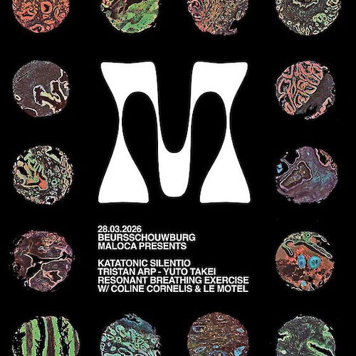 Promo van Maloca presents Katatonic Silentio + Tristan Arp + Yuto Takei + Le Motel &amp; Coline Cornelis, in opdracht van Maloca