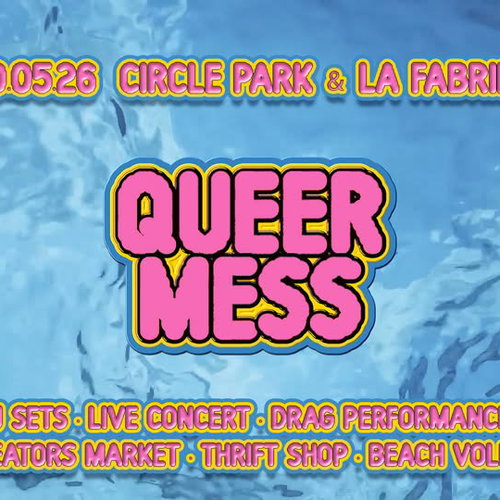 Promo van Queer Mess Festival • Circle Park x La Fabriek, in opdracht van Queer Mess Festival, Circle Park en La Fabriek