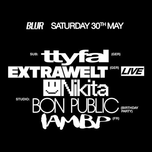 Promo van BLUR with Extrawelt, IAMBP, Bon Public, ttyfal, Nikita, in opdracht van Blur.brussels, Extrawelt en UMI