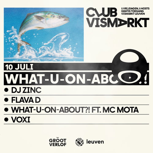 Promo van CLUB VISMARKT I What-U-On-About?!, in opdracht van WHAT U ON ABOUT en Het Groot Verlof