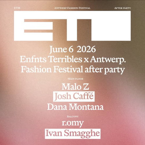 Promo van ENFNTS TERRIBLES X Antwerp Fashion Festival Afterparty, in opdracht van Traum