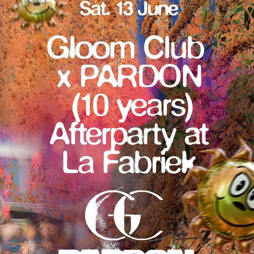 Promo van Gloom Club x PARDON (10 years) · Circle Park x La Fabriek Afterparty, in opdracht van La Fabriek en Circle Park