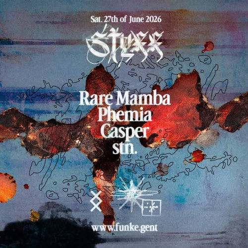 Promo van FUNKE_STYXX w/ Rare Mamba, Phemia, Casper &amp; stn., in opdracht van STYXX en Funke