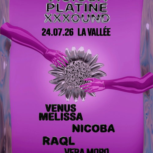 Promo van VICIOSA x PLATINE x XXXOUND, in opdracht van LaVallée, VICIOSA, Platine.bxl, Club Gelatina en XXXOUND