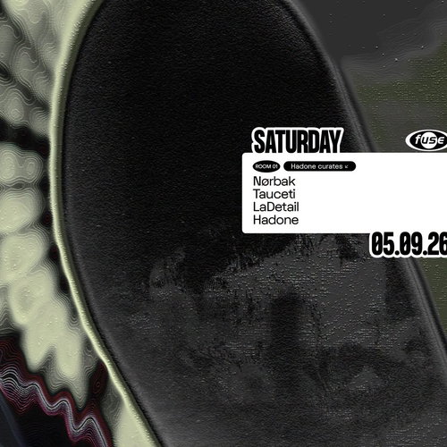 Promo van Fuse presents: Hadone curates w/ Nørbak &amp; Tauceti, in opdracht van Fuse