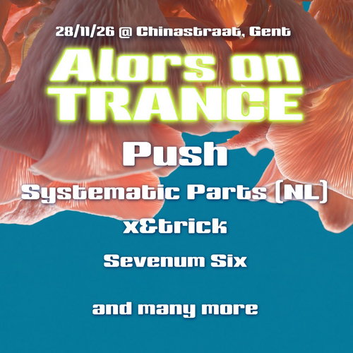 Promo van Alors on Trance with PUSH and Systematic Parts, in opdracht van Alors on Trance