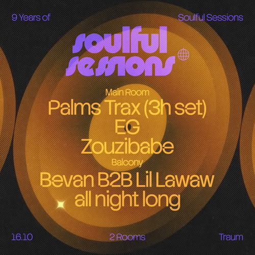 Promo van 9 Years of Soulful Sessions w/ Palms Trax, in opdracht van Soulful Sessions en Traum