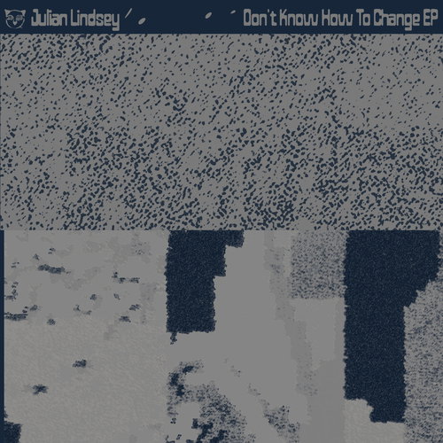 Artwork van Don’t Know How To Change (incl. Subb-an &amp; Francesca Lombardo Remix), in opdracht van Julian Lindsey