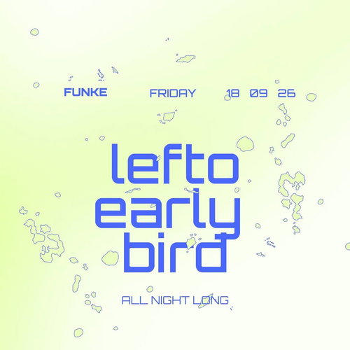 Promo van FUNKE_LEFTO all night long, in opdracht van Funke