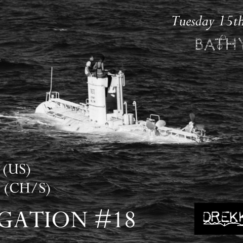 Promo van NAVIGATION #18 - Drekka / B°TONG, in opdracht van Bathyscaphe